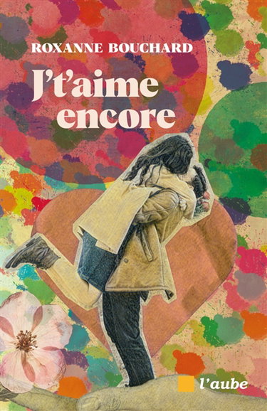 J't'aime encore : monologue amoureux