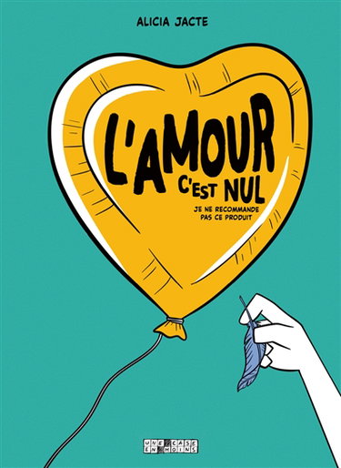 L'amour c'est nul : je ne recommande pas ce produit