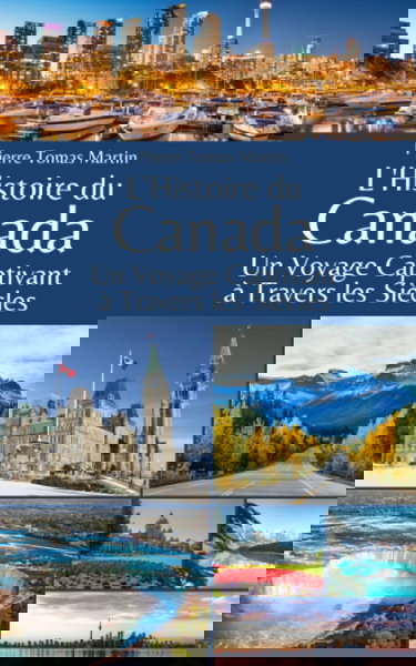 L'Histoire du Canada: Un Voyage Captivant à Travers les Siècles