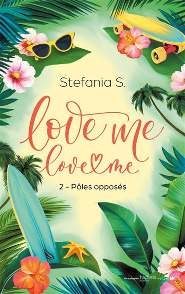 Couverture de Love me, love me. Vol. 2. Pôles opposés