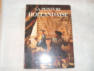 LA PEINTURE HOLLANDAISE