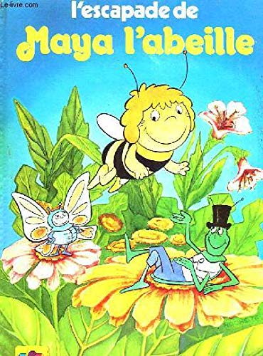 L'ESCAPADE DE MAYA L'ABEILLE