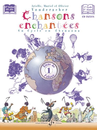 CHANSONS ENCHANTEES VOLUME 1 - LIVRE DE L'ELEVE