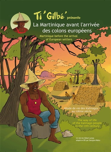 Ti Gilbé présente : La Martinique avant l'arrivée des colons européens