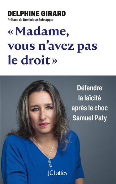Madame, vous n'avez pas le droit : défendre la laïcité après le choc Samuel Paty