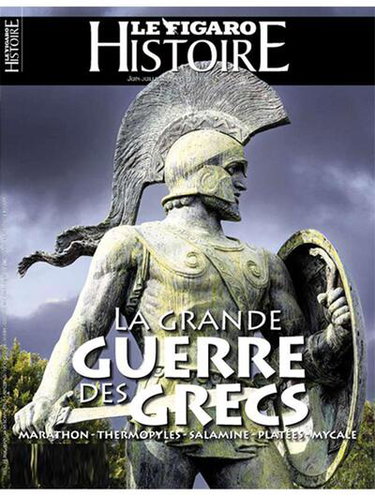 Le Figaro histoire. La grande guerre des Grecs : Marathon, Thermopyles, Salamine, Platées, Mycale