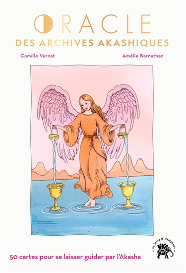 Oracle des archives akashiques : 50 cartes pour se laisser guider par l'Akasha