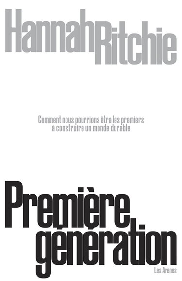 Couverture de Première génération : comment nous pourrions être les premiers à construire un monde durable