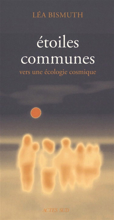 Couverture de Etoiles communes : vers une écologie cosmique