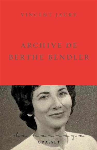 Couverture de Archive de Berthe Bendler par Vincent Jaury