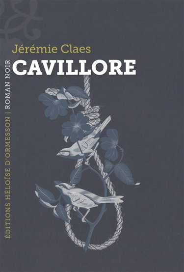 Cavillore : roman noir