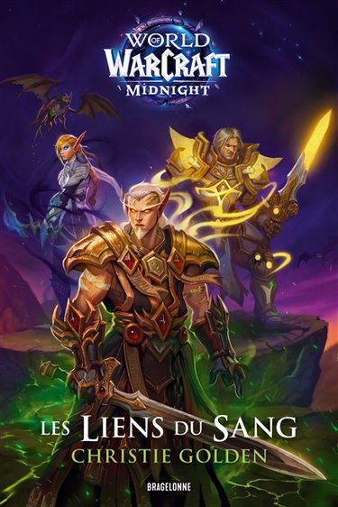 World of Warcraft : midnight. Les liens du sang
