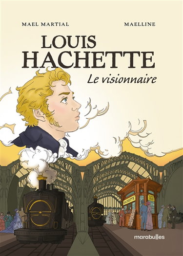 Louis Hachette : le visionnaire