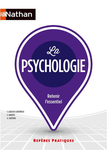La psychologie : retenir l'essentiel