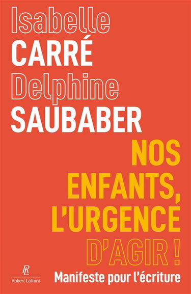 Nos enfants, l'urgence d'agir ! : manifeste pour l'écriture