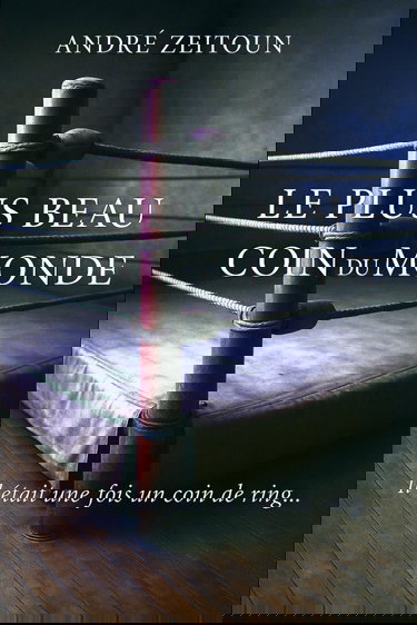 Le plus beau coin du monde: L'homme de coin