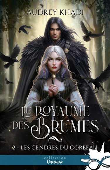 Les cendres du corbeau : Le royaume des Brumes, T2