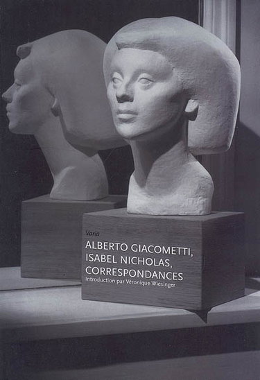 Alberto Giacometti, Isabel Nicholas, correspondances