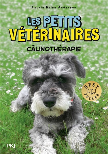Les petits vétérinaires. Vol. 31. Câlinothérapie