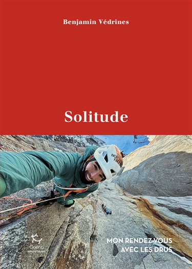 Couverture de Solitude : mon rendez-vous avec les Drus