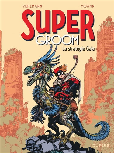 Couverture de Supergroom. Vol. 3. La stratégie gaïa
