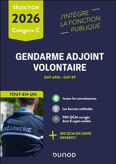 Gendarme adjoint volontaire : GAV APJA, GAV EP, sélection 2026, catégorie C : tout-en-un