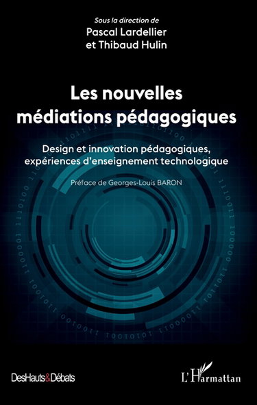 Couverture de Les nouvelles médiations pédagogiques : design et innovation pédagogiques, expériences d'enseignement technologique