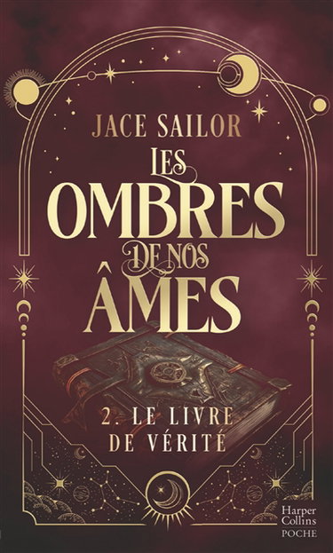 Les ombres de nos âmes. Vol. 2. Le livre de vérité
