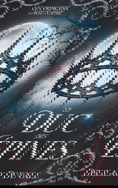 Le Duc des Espine: UNE ROMANCE FAE VICTORIENNE ET GOTHIQUE