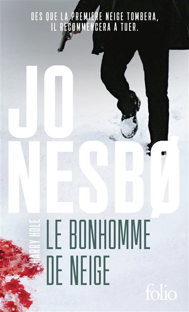 Une enquête de l'inspecteur Harry Hole. Le bonhomme de neige