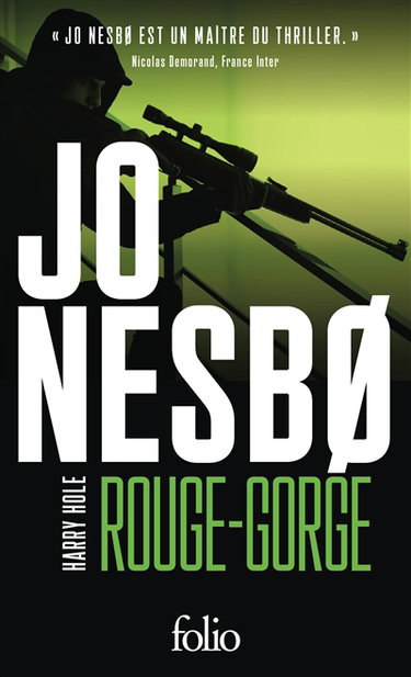 Une enquête de l'inspecteur Harry Hole. Rouge-gorge