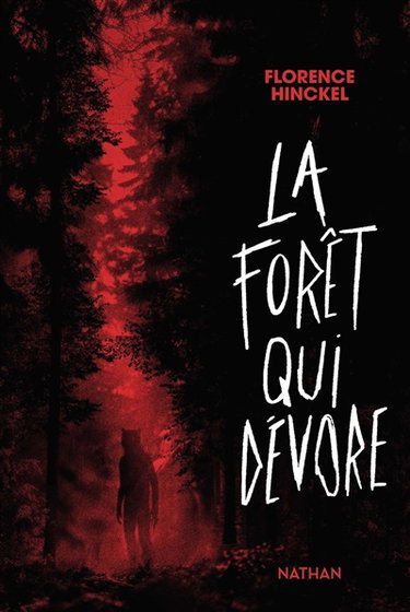 La forêt qui dévore