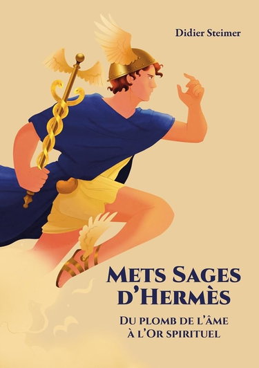 Couverture de Mets Sages d'Hermès: Du plomb de l'Âme à l'Or spirituel