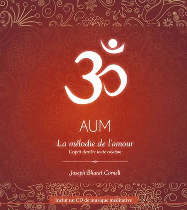 Aum, La mélodie de l'amour : l'esprit derrière toute création
