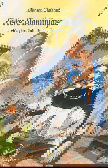 Frère Dominique : va et prêche !