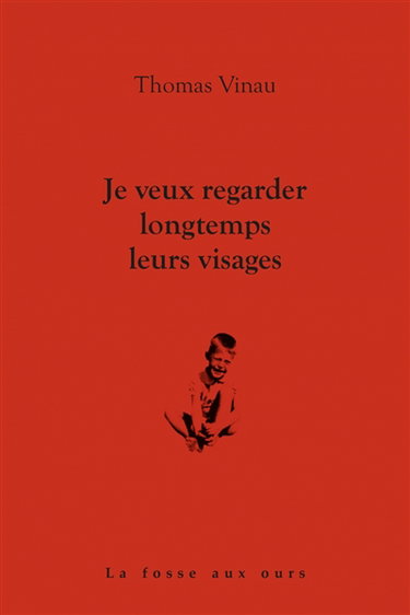 Je veux regarder longtemps leurs visages