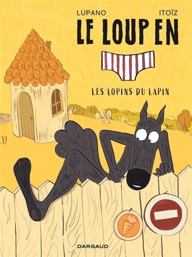 Couverture de Le loup en slip. Vol. 9. Les lopins du lapin
