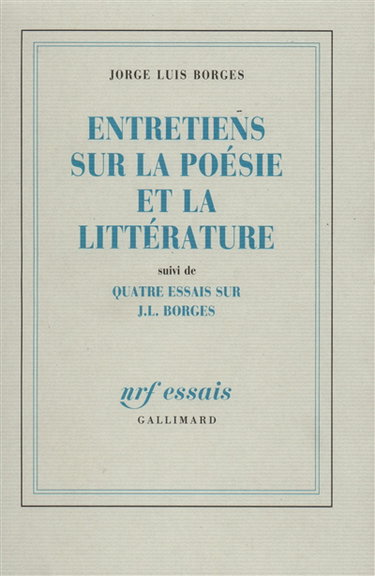 Entretiens sur la poésie et la littérature. Quatre essais sur J.L. Borges