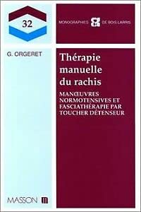 Thérapie manuelle du rachis : manoeuvres normotensives et faciathérapie par toucher détenseur