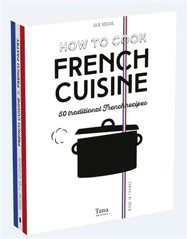 How to cook French cuisine : 50 traditional French recipes