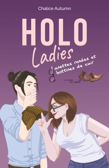 Couverture de Holo Ladies - Lunettes rondes et bottines de cuir: Volume 1