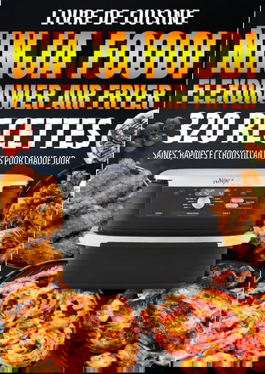 Livre de cuisine Ninja Foodi FlexDrawer Air Fryer: 320 Recettes Saines, Rapides et Croustillantes pour Chaque Jour