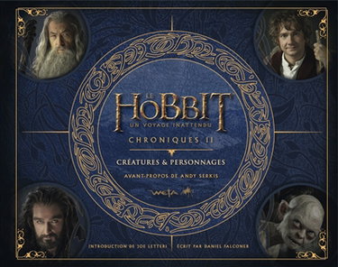 Le Hobbit : chroniques. Vol. 2. Un voyage inattendu : créatures & personnages