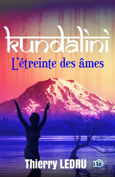 Kundalini : L'étreinte des âmes