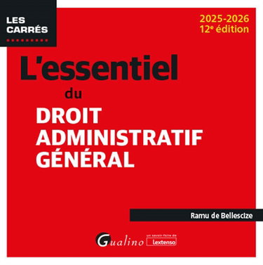 L'essentiel du droit administratif général : 2025-2026