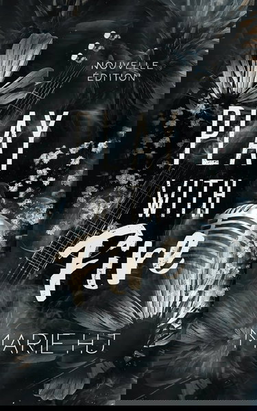 Play With Fire: Nouvelle édition