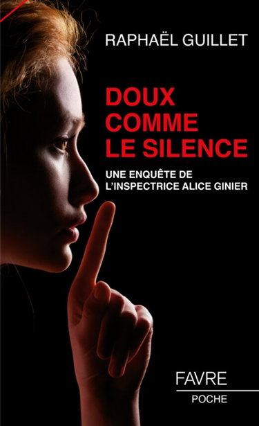 Une enquête de l'inspectrice Alice Ginier. Doux comme le silence