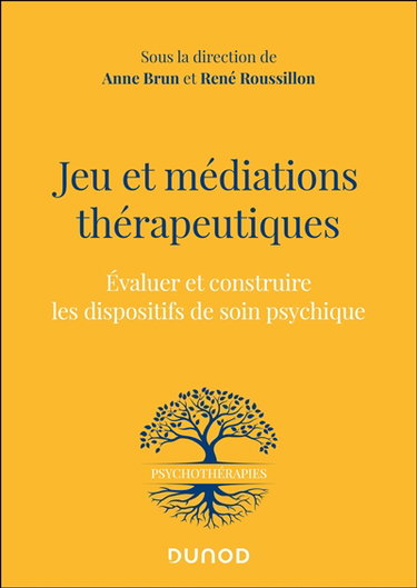Couverture de Jeu et médiations thérapeutiques : évaluer et construire les dispositifs de soin psychique