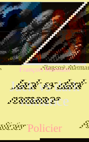 Jack vs dark romance: Policier