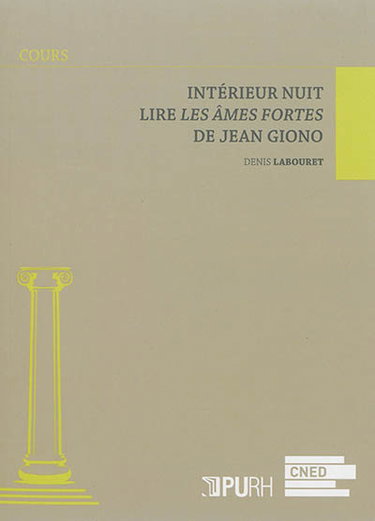 Couverture de Intérieur nuit : lire Les âmes fortes de Jean Giono